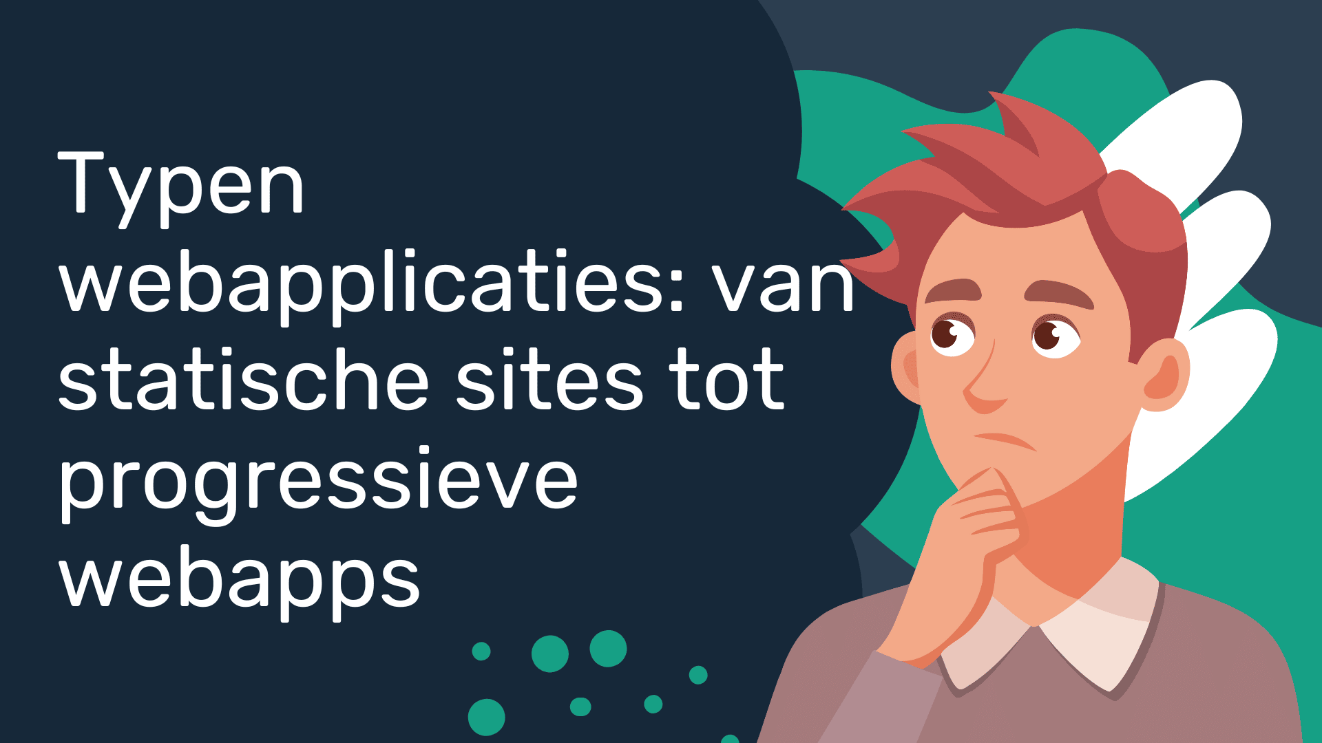 Typen webapplicaties: van statische sites tot progressieve webapps | Dennenboom